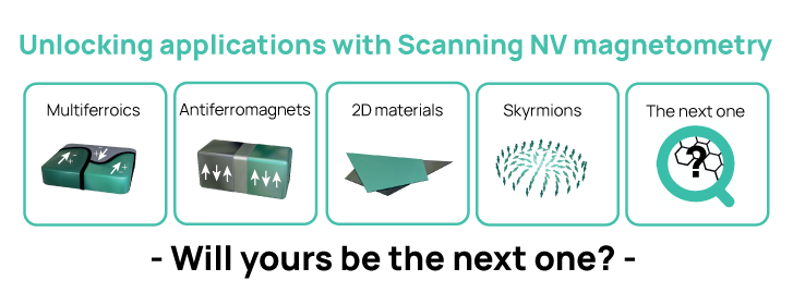 Scanning NV Magnetometry unlocks research potential. Will your applications be the next one?