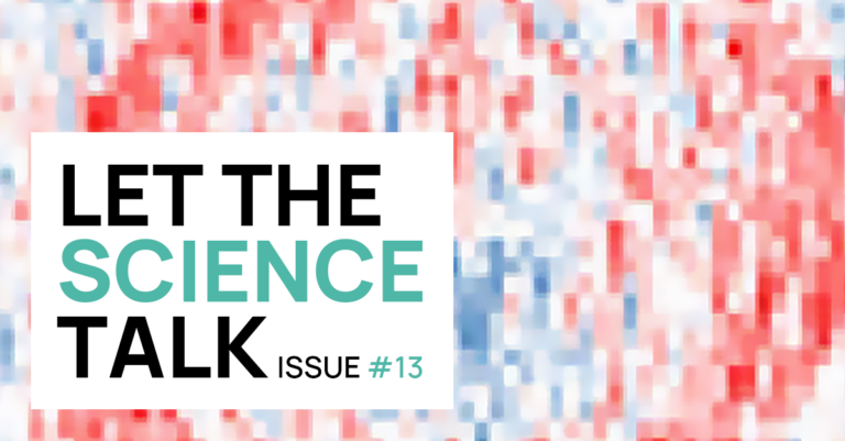 Let the science talk - Issue #13: